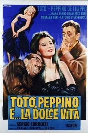 Постер к фильму Тото, Пеппино и сладкая жизнь (1961)