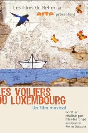 Постер к фильму Les voiliers du Luxembourg (2005)