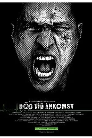 Постер к фильму Död vid ankomst (2008)