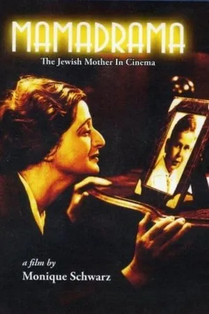 Постер к фильму Mamadrama: The Jewish Mother in Cinema (2001)