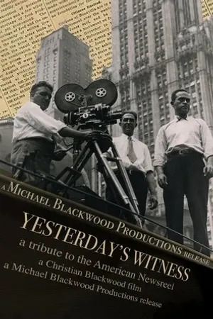 Постер к фильму Yesterday's Witness: A Tribute to the American Newsreel (1976)