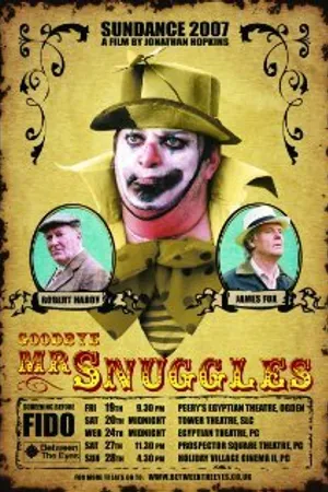 Постер к фильму Goodbye Mr Snuggles (2006)