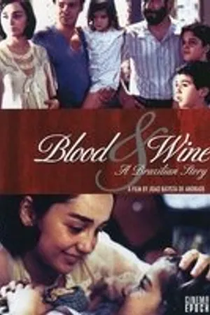 Постер к фильму Кровь и вино – бразильская история (2006)