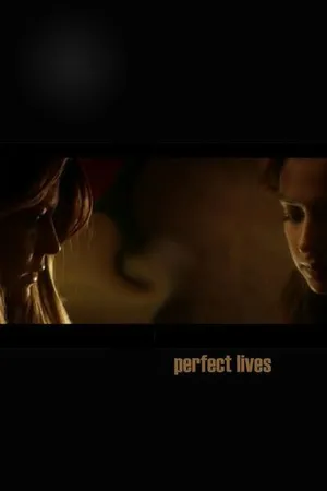 Постер к фильму Perfect Lives (2006)