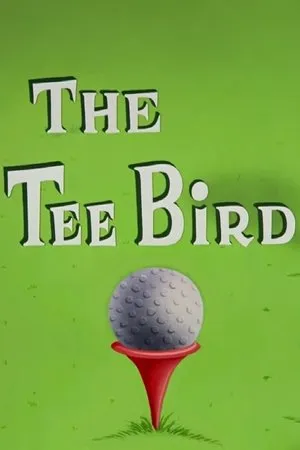 Постер к мультфильму The Tee Bird (1959)