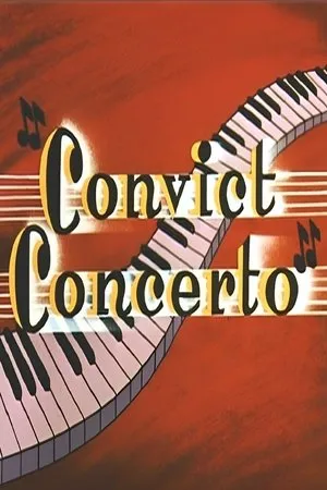 Постер к мультфильму Convict Concerto (1954)