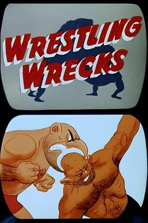 Постер к мультфильму Wrestling Wrecks (1953)