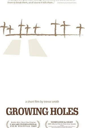 Постер к фильму Growing Holes (2005)