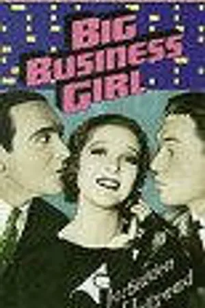 Постер к фильму Big Business Girl (1931)
