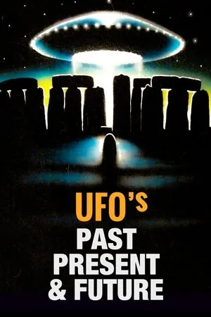Постер к фильму UFOs: Past, Present, and Future (1974)