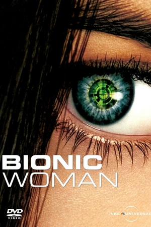 Постер к сериалу Бионическая женщина (2007 - 2008)