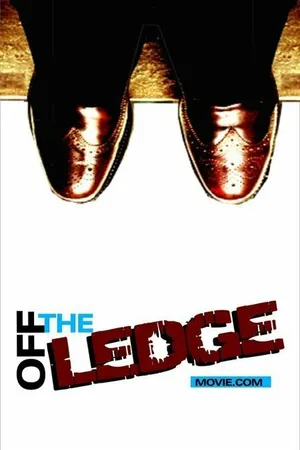 Постер к фильму Off the Ledge (2009)