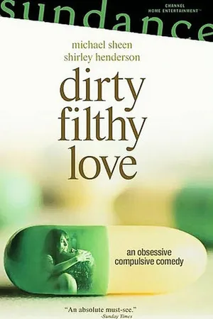 Постер к фильму Грязная любовь (2004)