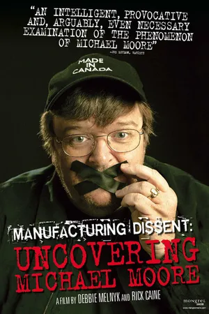 Постер к фильму Manufacturing Dissent (2007)