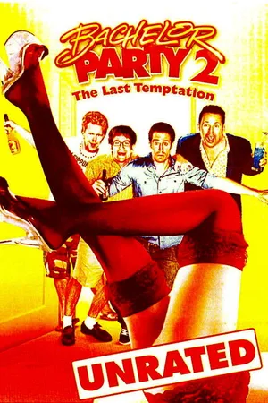 Постер к фильму Мальчишник 2: Последнее искушение (2007)