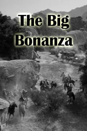 Постер к фильму The Big Bonanza (1944)