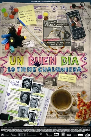 Постер к фильму Un buen día lo tiene cualquiera (2007)