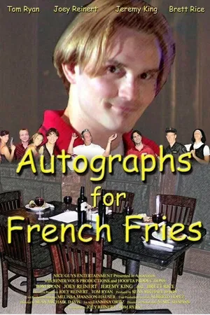 Постер к фильму Autographs for French Fries (2007)