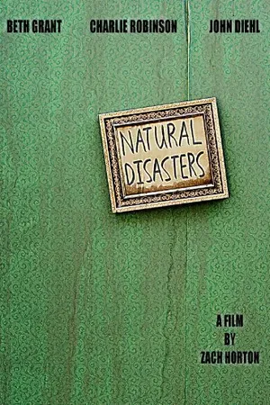 Постер к фильму Natural Disasters (2008)