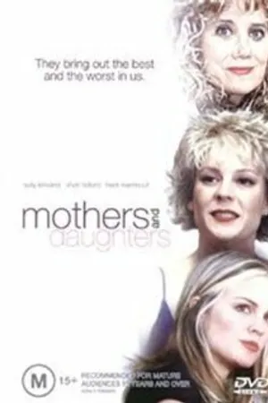 Постер к фильму Mothers and Daughters (2006)