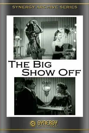 Постер к фильму The Big Show-Off (1945)