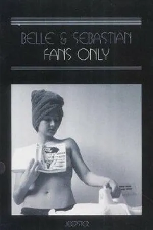 Постер к фильму Belle and Sebastian: Fans Only (2003)