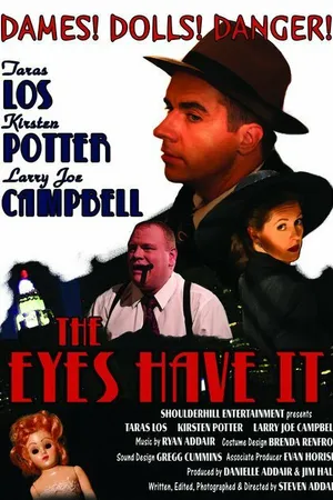 Постер к фильму The Eyes Have It (2007)