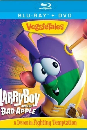 Постер к мультфильму VeggieTales: Larry-Boy and the Bad Apple (2006)