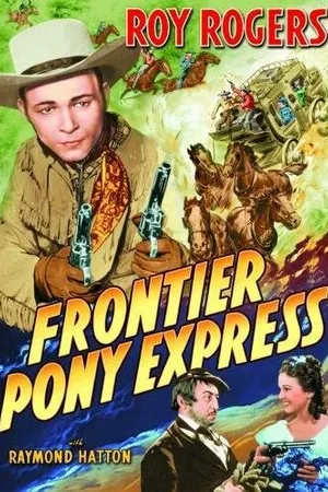 Постер к фильму Frontier Pony Express (1939)
