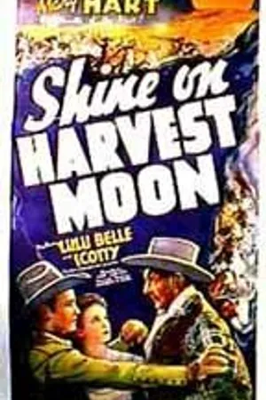 Постер к фильму Shine on Harvest Moon (1938)