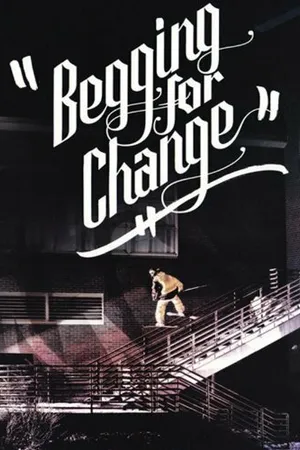 Постер к фильму Begging for Change (2006)