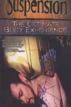 Постер к фильму Suspension: The Ultimate Body Experience (1999)