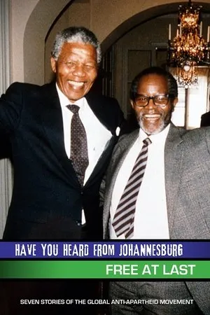 Постер к фильму Have You Heard from Johannesburg: Free at Last (2010)