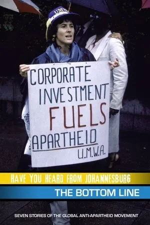 Постер к фильму Have You Heard from Johannesburg: The Bottom Line (2010)