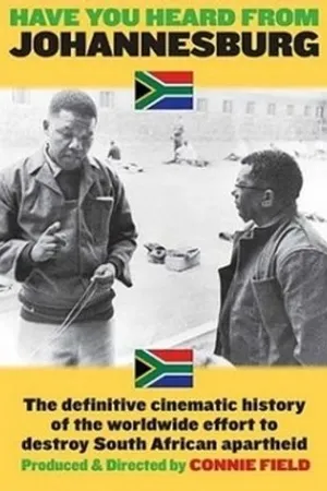 Постер к фильму Have You Heard from Johannesburg?: Apartheid and the Club of the West (2006)