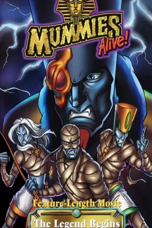 Постер к мультфильму Mummies Alive! The Legend Begins (1998)