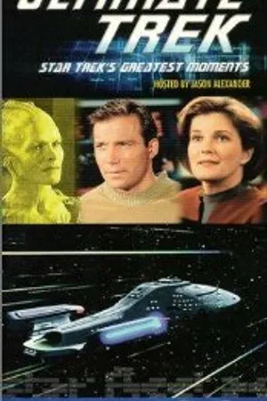 Постер к фильму Ultimate Trek: Star Trek's Greatest Moments (1999)