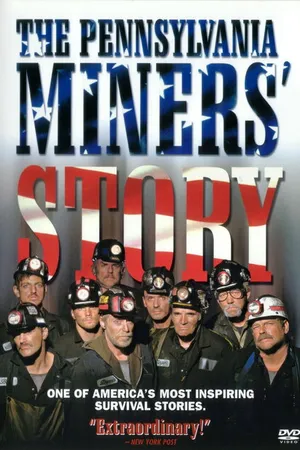 Постер к фильму The Pennsylvania Miners' Story (2002)