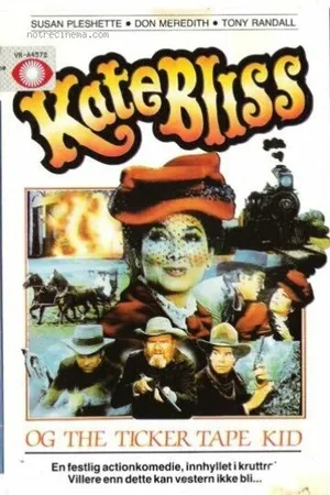 Постер к фильму Kate Bliss and the Ticker Tape Kid (1978)