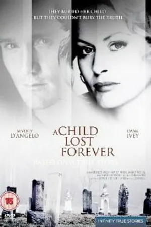 Постер к фильму A Child Lost Forever: The Jerry Sherwood Story (1992)