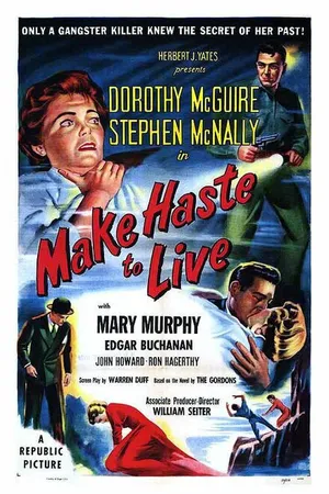 Постер к фильму Make Haste to Live (1954)