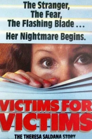 Постер к фильму Victims for Victims: The Theresa Saldana Story (1984)