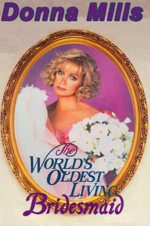 Постер к фильму The World's Oldest Living Bridesmaid (1990)
