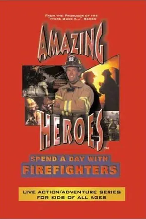 Постер к фильму Amazing Heroes: Spend the Day with Police Officers (2003)