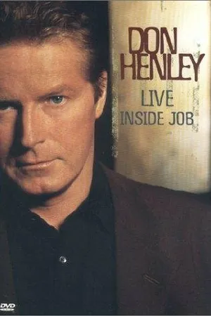 Постер к фильму Don Henley: Live Inside Job (2000)