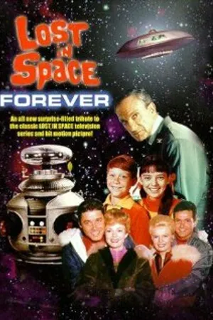 Постер к фильму Lost in Space Forever (1998)