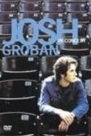 Постер к фильму Josh Groban in Concert (2002)