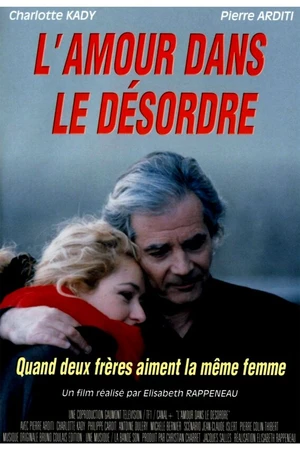 Постер к фильму L'amour dans le désordre (1997)