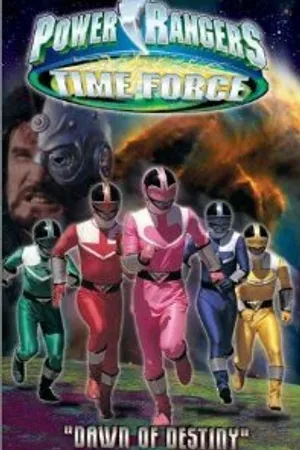 Постер к фильму Power Rangers Time Force: Dawn of Destiny (2002)