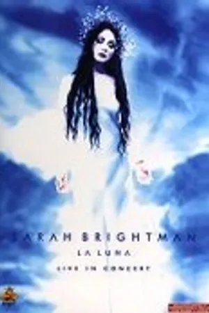 Постер к фильму Sarah Brightman: La Luna - Live in Concert (2001)
